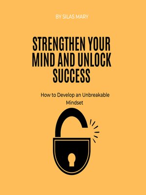 cover image of Strengthen Your Mind and Unlock Success